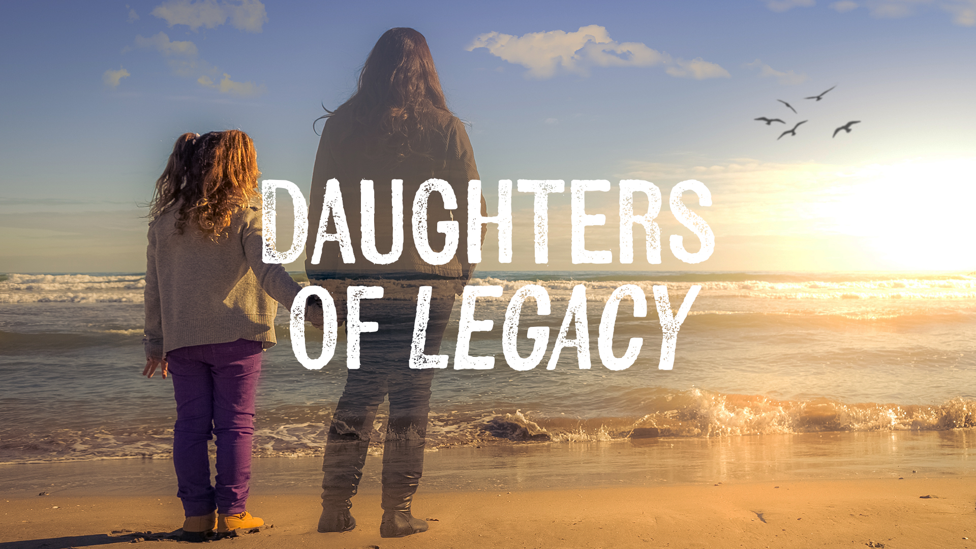 Daughters of Legacy – West